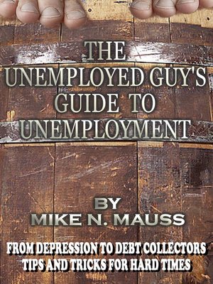 cover image of The Unemployed Guy's Guide to Unemployment